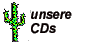 ARIZONA´s aktuelle CDs